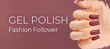 GEL POLISH Fashion Follower GEL POLISH Fashion Follower