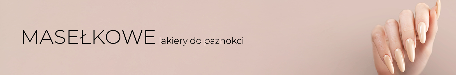 Masełkowe lakiery do paznokci