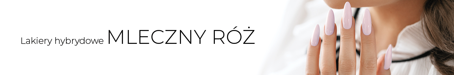 Lakiery hybrydowe mleczny róż Lakiery hybrydowe mleczny róż