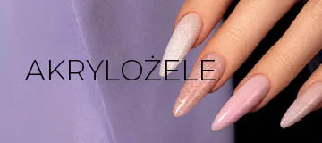 Akrylożele do stylizacji paznokci Akrylożele do stylizacji paznokci