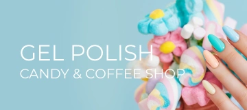 GEL POLISH Candy & Coffee Shop