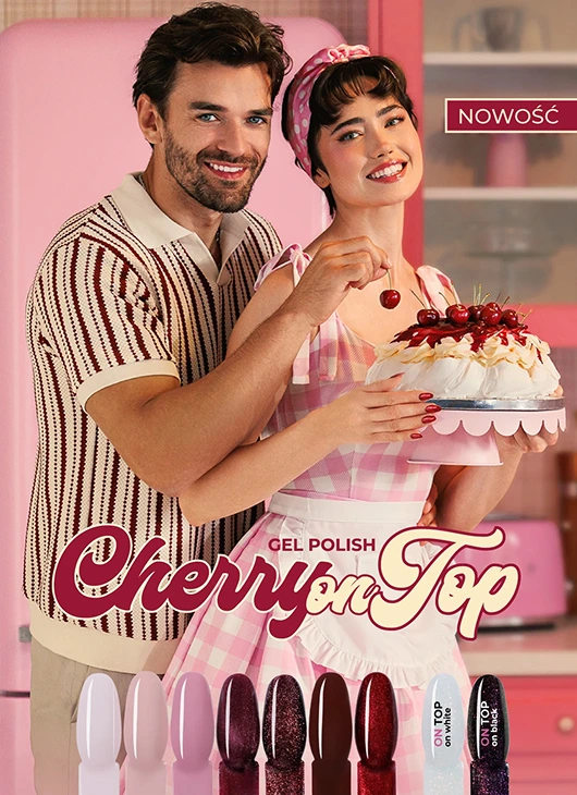 Cherry on Top - najsłodszy lakier do paznokci w tym sezonie