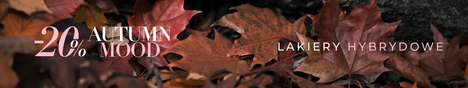 Autumn Mood - 20% na lakiery hybrydowe